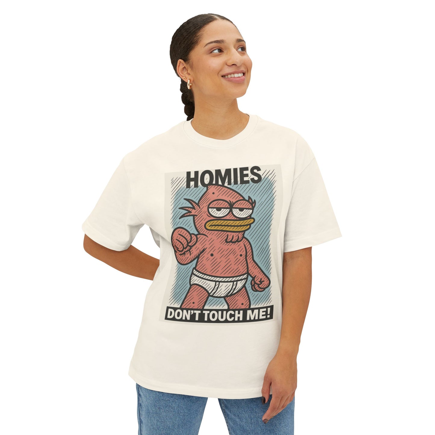 HOMIES Women Don’t Touch Me! Oversized Tee